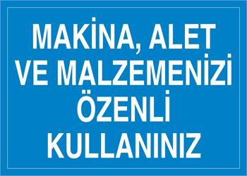 MAKİNA ALET VE MALZEMENİZİ ÖZENLİ KULLANINIZ-109