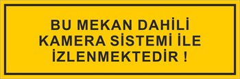 BU MEKAN DAHİLİ KAMERA SİSTEMİ İLE İZLENMEKTEDİR-171