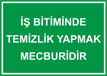 İŞ%20BİTİMİNDE%20TEMİZLİK%20YAPMAK%20MECBURİDİR-223