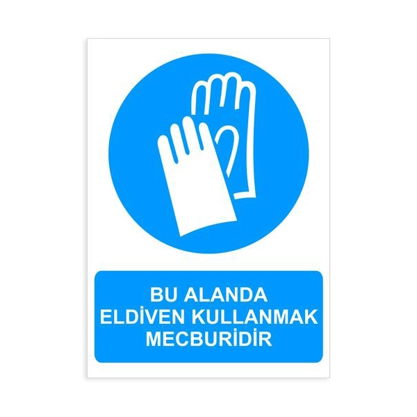 BU ALANDA ELDİVEN KULLANMAK MECBURİDİR-42