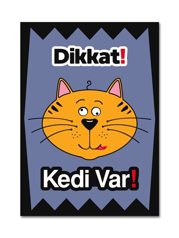 dikkat kedi var uyarı levhası İş güvenliği uyarı levhaları
