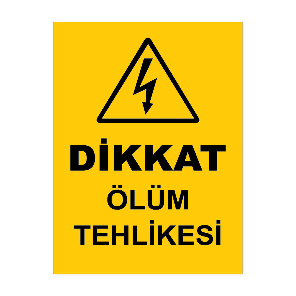 Dikkat ölüm tehlikesi