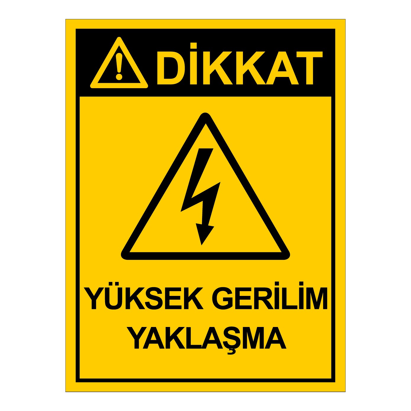 Dikkat Yüksek gerilim yaklaşma uyarı levhası