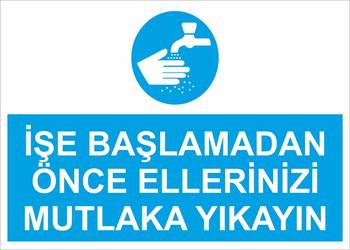 İŞE BAŞLAMADAN ÖNCE ELLERİNİZİ MUTLAKA YIKAYIN-208