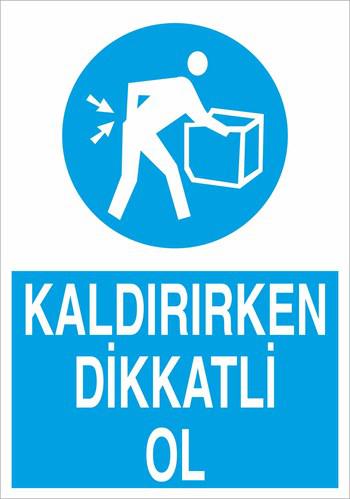 KALDIRIRKEN DİKKATLİ OL-210