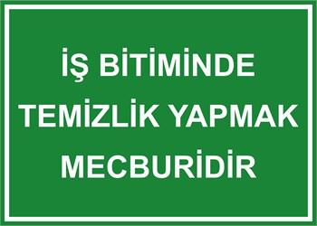 İŞ BİTİMİNDE TEMİZLİK YAPMAK MECBURİDİR-215