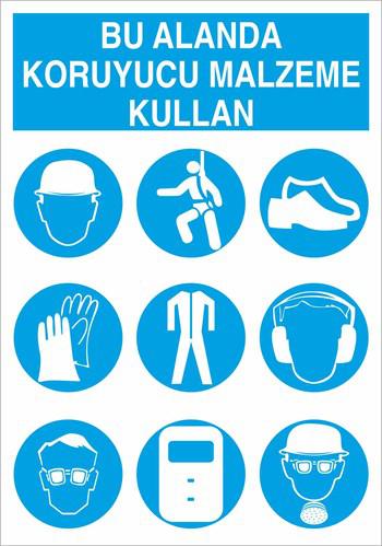 BU ALANDA KORUYUCU MALZEME KULLAN