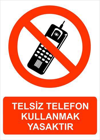 TELSİZ TELEFON KULLANMAK YASAKTIR-46