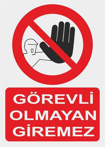 GÖREVLİ OLMAYAN GİREMEZ-02