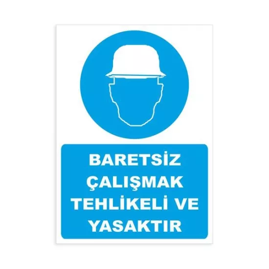 BARETSİZ ÇALIŞMAK TEHLİKELİ VE YASAKTIR-04