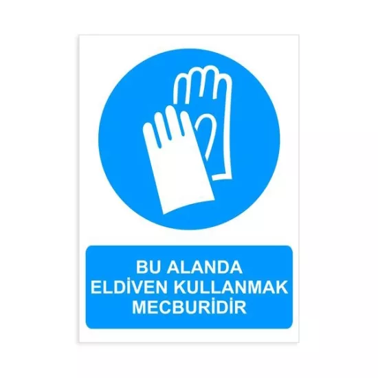 BU ALANDA ELDİVEN KULLANMAK MECBURİDİR-42