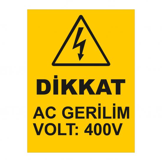 DİKKAT ACGERİLİM VOLT 400V GES uyarı levhası