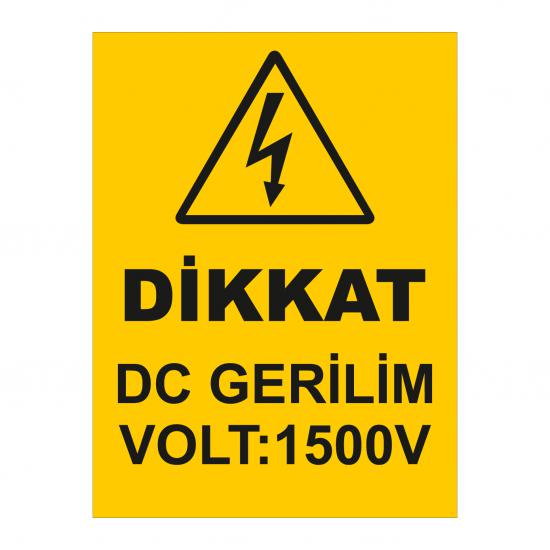 DİKKAT DC GERİLİM VOLT 1500V GES Levlası