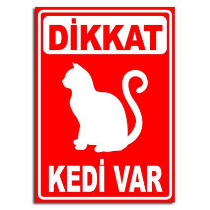 dikkat kedi var uyarı levhası