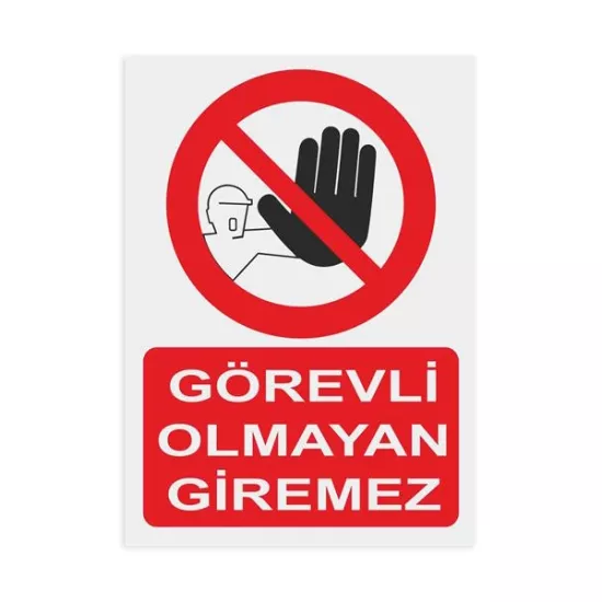 GÖREVLİ OLMAYAN GİREMEZ-02