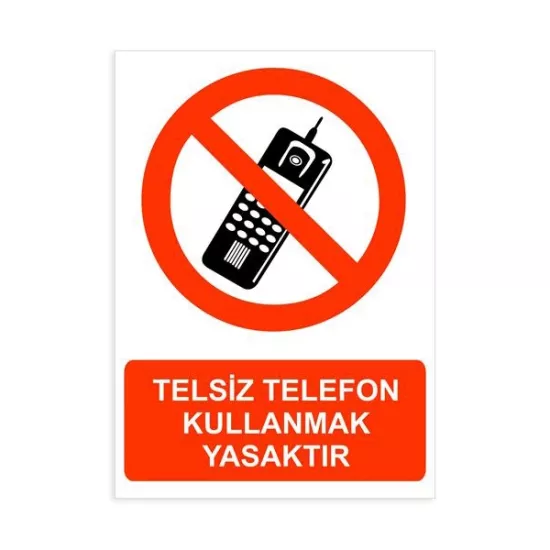 TELSİZ TELEFON KULLANMAK YASAKTIR-46