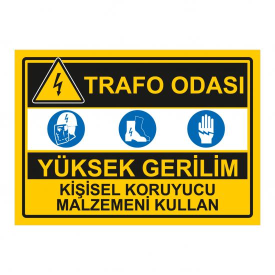 TRAFO ODASI YÜKSEK GERİLİM UYARI LEVHASI