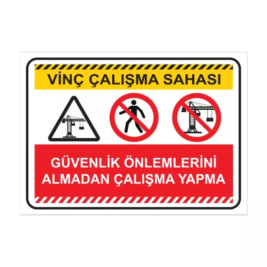 Vinç çalışma sahası levhası