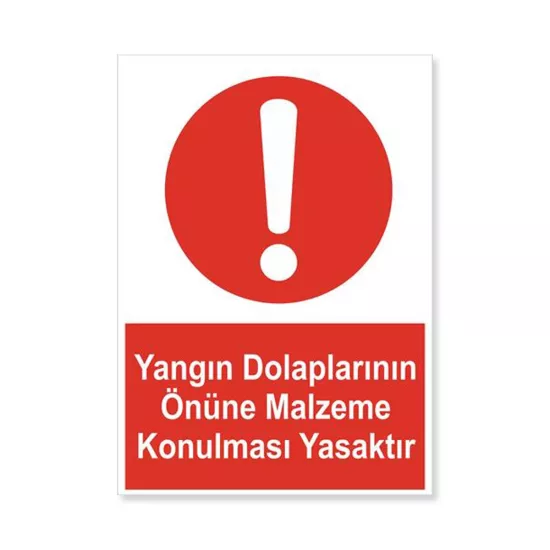 YANGIN DOLAPLARININ ÖNÜNE MALZEME KONULMASI YASAKTIR